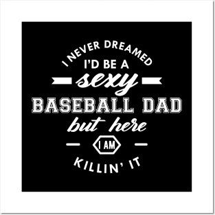 Baseball Dad - I never dream I'd be Posters and Art